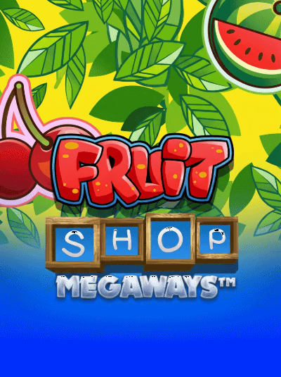 Fruit Shop™ Megaways™