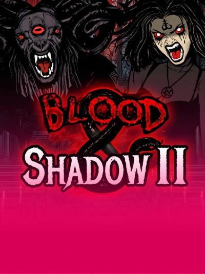 Blood & Shadow 2