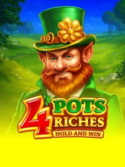4 Pots Riches: Hold and Win