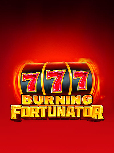 Burning Fortunator